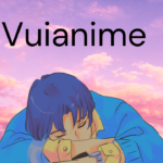 The Ultimate Guide to Vuianime: Everything You Need to Know