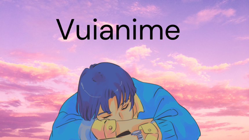 The Ultimate Guide to Vuianime: Everything You Need to Know