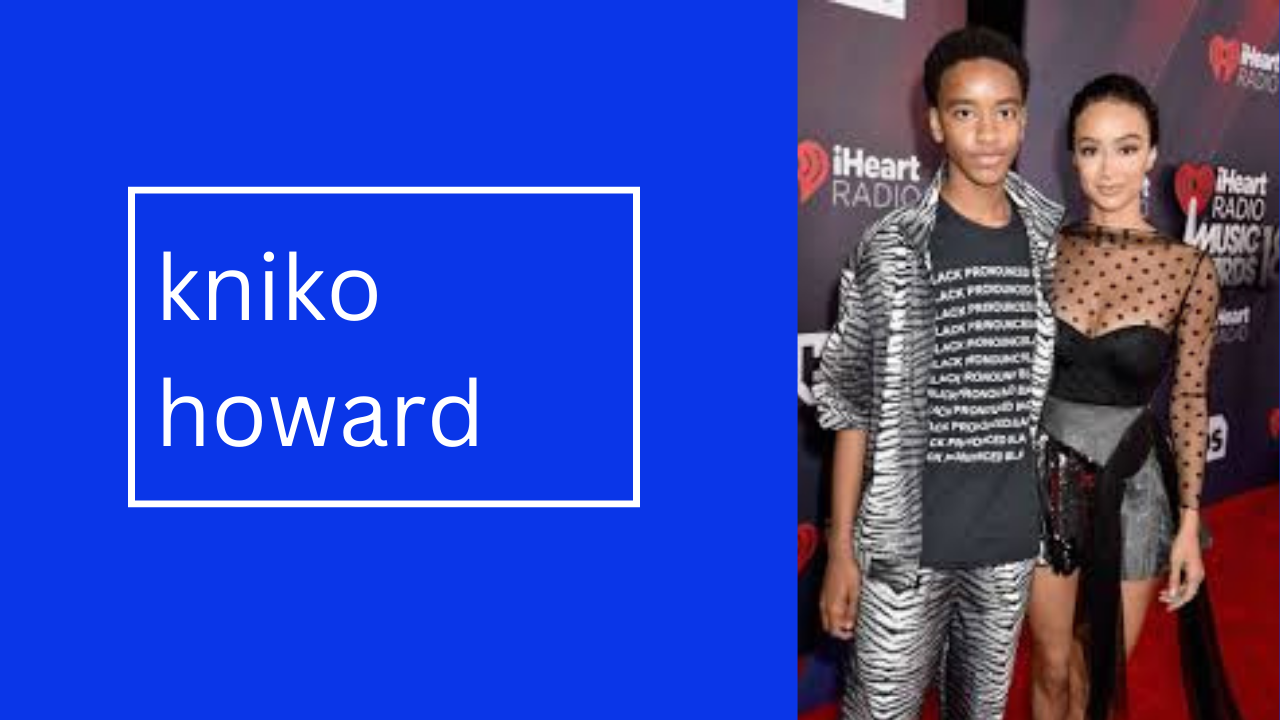 The Ultimate Guide to Kniko Howard: Achievements and Impact - CHARFEN