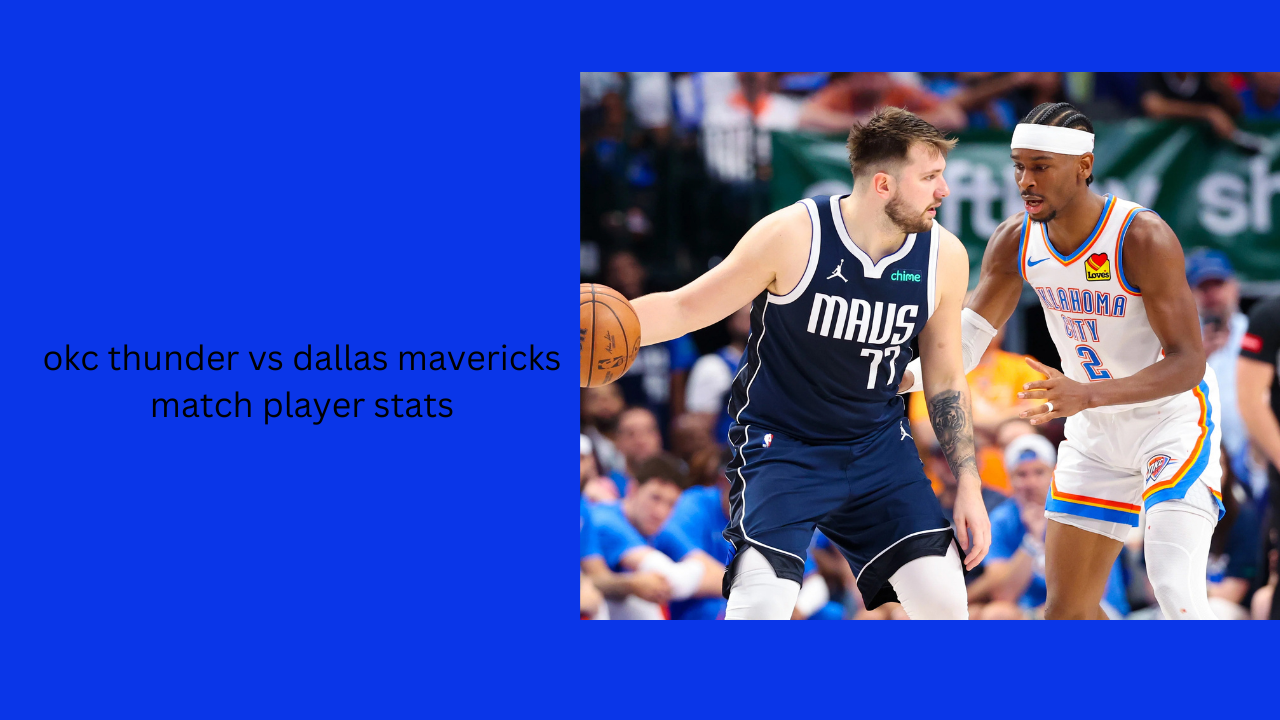 okc thunder vs dallas mavericks match player stats