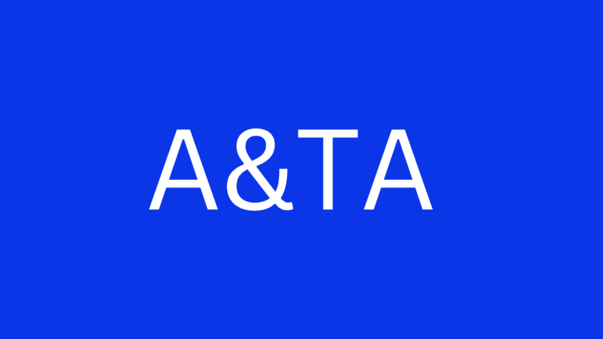 A Comprehensive Guide to A&TA: Understanding Its Importance