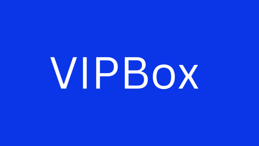What Is VIPBox and How Does It Work?