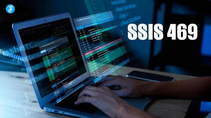 A Comprehensive Guide to SSIS 469