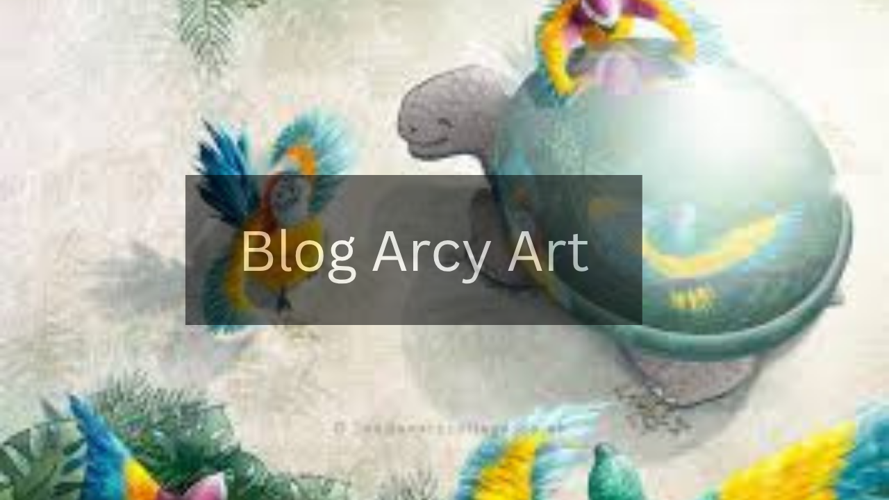 How to Master Blog Arcy Art: A Step-by-Step Guide