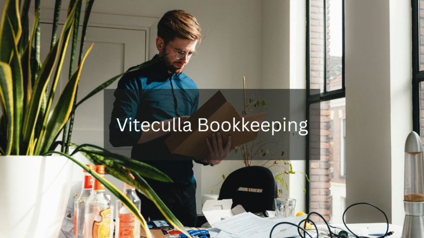 What is Viteculla Bookkeeping and Why Is It Important?