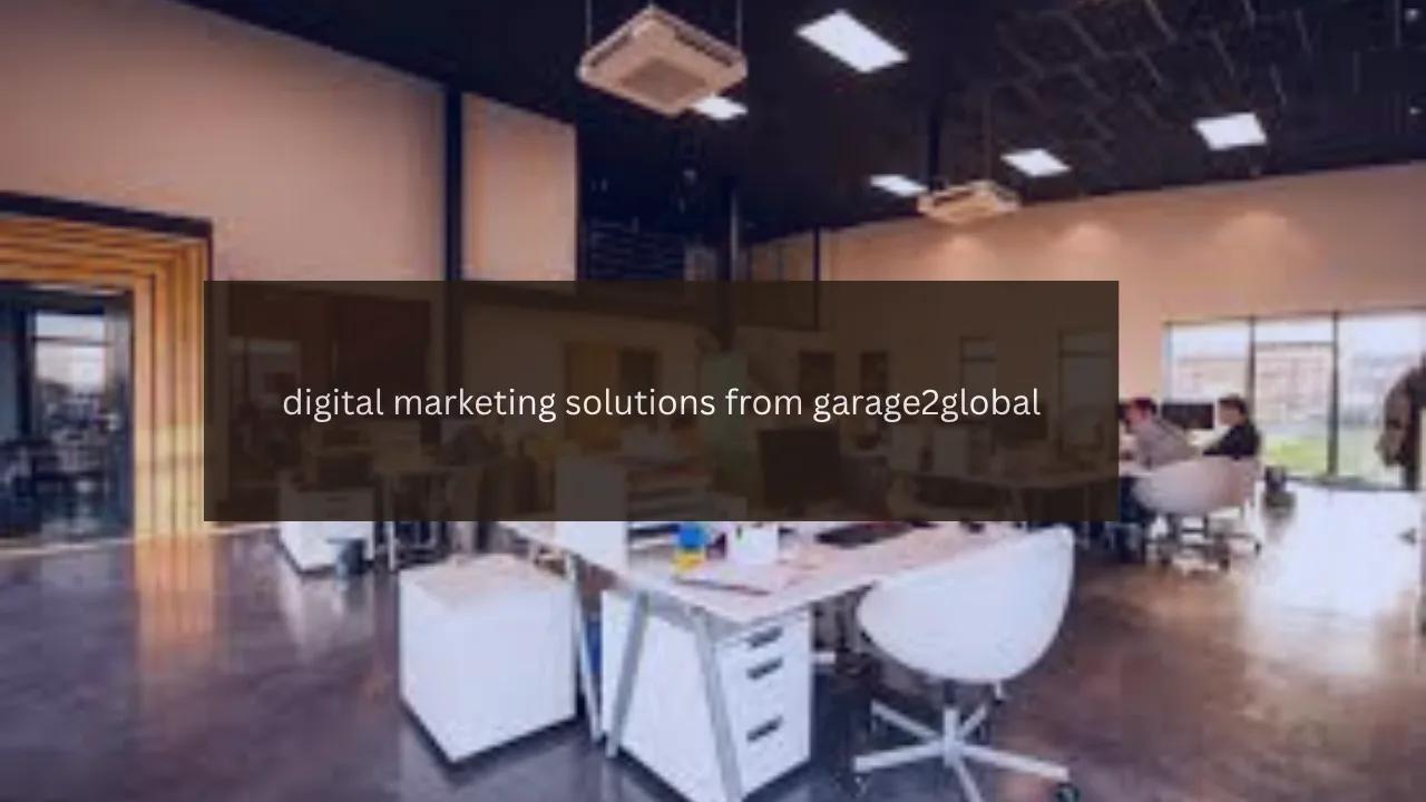 digital marketing solutions from garage2global